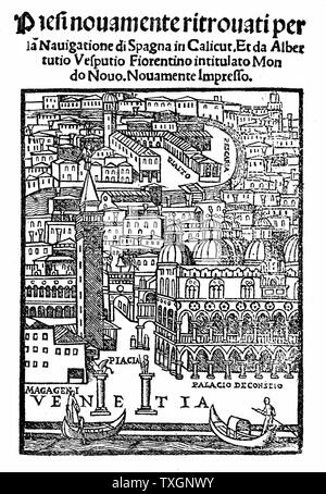 View of Venice from title page of Vespucci 'Voyages'. Authorship ascribed to either Francan or Zorzi, this edition includes Vespucci's letter ot Lorenzo de Medici giving an account of his discoveries.  1521 Woodcut Stock Photo