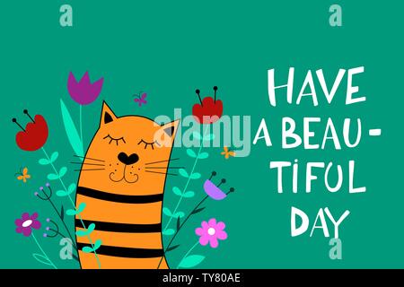 Greeting card with a cute cat and butterflies flying above the grass and flowers; nature background with lettering Have a beautiful day! illustration. Stock Vector