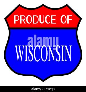 Route 66 style traffic sign with the legend Produce Of Wisconsin Stock Vector