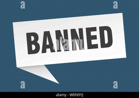 banned speech bubble. banned sign. banned banner Stock Vector Image ...