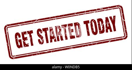 get started today stamp. get started today square grunge sign. get started today Stock Vector