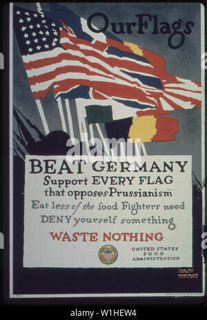 Our Flags. Beat Germany. Support every flag that opposes Prussianism. Eat less of the food Fighters need, Deny yourself something. Waste Nothing. Stock Photo