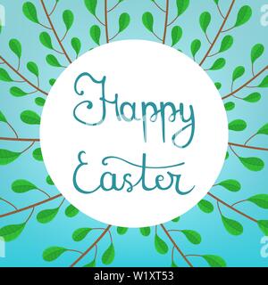 Calligraphy Lettering Happy Easter Inscription on Blue Background. Beautiful Floral Frame from Green Branches. Vector illustration for Your Design, We Stock Vector