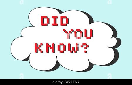 Retro game text inside a white thought bubble with drop shadow on light blue background. "DID YOU KNOW?" in red pixel font Stock Vector
