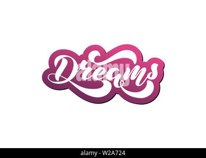 Vector illustration with handwritten phrase - Dreams. Lettering. White text on a red gradient background. Isolated word. For web site, cafe, shop, int Stock Vector