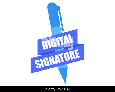 Digital signature. Pen and ribbon isolated on white background. Vector illustration Stock Vector