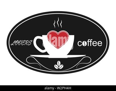 hot Cup of coffee, a heart and the words lovers coffee. Template for logo, trademark or Bierdeckel. Stock Vector