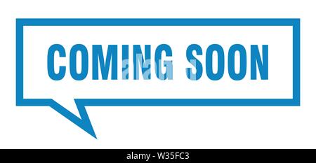 coming soon sign. coming soon square speech bubble. coming soon Stock Vector