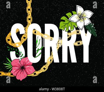 Sorry slogan. Perfect for pin, card, t-shirt design, poster, sticker print Vector Stock Vector