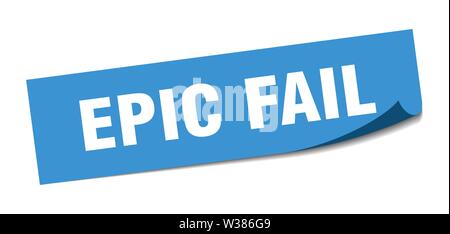 epic fail sticker. epic fail square isolated sign. epic fail Stock Vector