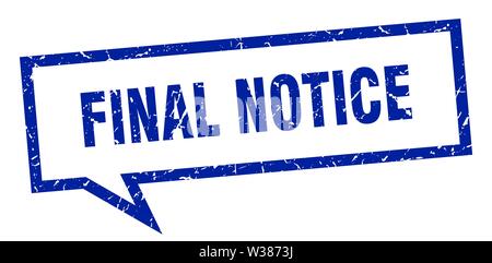 final notice sign. final notice square speech bubble. final notice Stock Vector