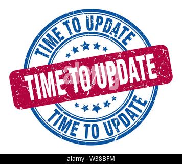time to update stamp. time to update round grunge sign. time to update Stock Vector