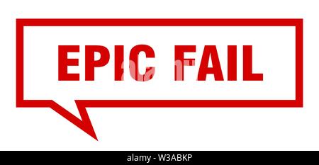 epic fail sign. epic fail square speech bubble. epic fail Stock Vector