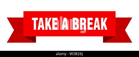 take a break ribbon. take a break isolated sign. take a break banner Stock Vector