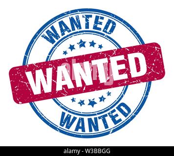 wanted stamp. wanted round grunge sign. wanted Stock Vector