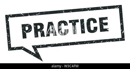 practice sign. practice square speech bubble. practice Stock Vector