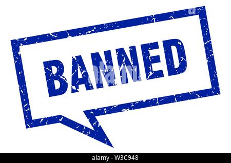 banned sign. banned square speech bubble. banned Stock Vector