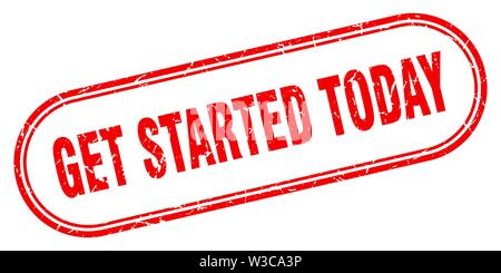 get started today stamp. get started today square grunge sign. get started today Stock Vector