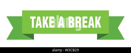 take a break ribbon. take a break isolated sign. take a break banner Stock Vector