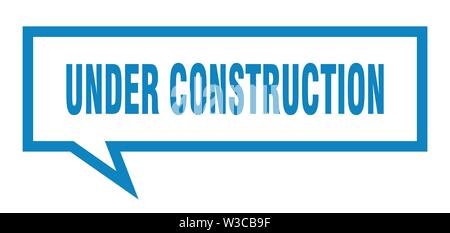 under construction sign. under construction square speech bubble. under construction Stock Vector