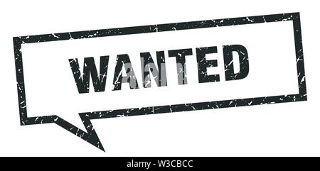 wanted sign. wanted square speech bubble. wanted Stock Vector