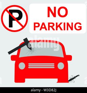 No parking sign with the windscreen of a car damaged by a hammer and its tyre damaged by knife Stock Vector