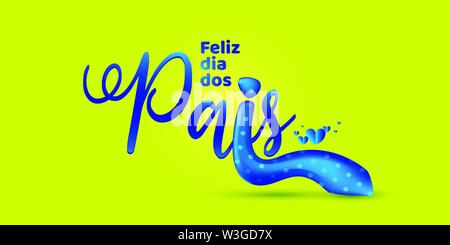 Feliz Dia Dos Pais Happy Father S Day in Portuguese Lettering with
