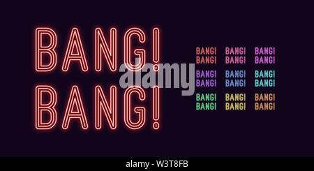 Neon text Bang Bang, expressive Title. Set of glowing Bang Phrase in Neon style with transparent backlight. Vector kit, red pink purple violet blue az Stock Vector