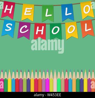 Set of colored Pencils and colored flags with the inscription Hello School. Illustration for design and decoration of children's and school pictures. Stock Vector
