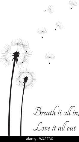 vector illustration of a dandelion silhouette. breath it all in, love it all out. Stock Vector