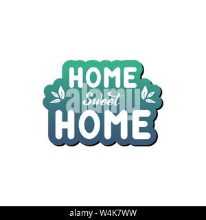 Vector illustration with hand lettering - Home sweet Home. Green gradient background. Isolated word. For web site, cafe, shop, interior design Stock Vector