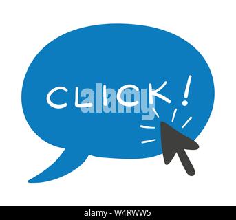 Vector hand-drawn illustration of speech bubble with click word and mouse cursor is clicking. Colored flat style. Stock Vector