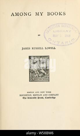 Among my books : Lowell, James Russell, 1819-1891 Stock Photo