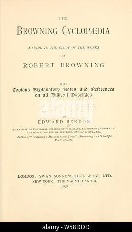 The Browning cyclopaedia; a guide to the study of the works of Robert Browning : Berdoe, Edward, 1836-1916 Stock Photo
