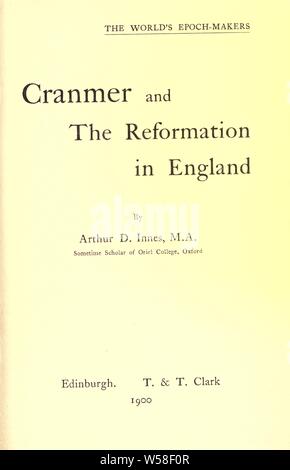 Cranmer and the Reformation in England : Innes, Arthur D. (Arthur ...
