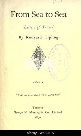 From sea to sea : letters of travel : Kipling, Rudyard, 1865-1936 Stock Photo