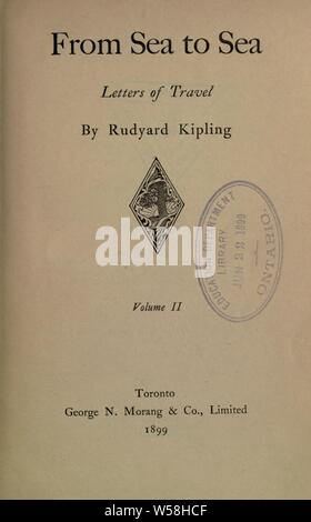 From sea to sea : letters of travel : Kipling, Rudyard, 1865-1936 Stock Photo