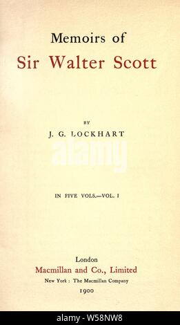 Memoirs of Sir Walter Scott : Lockhart, J. G. (John Gibson), 1794-1854 Stock Photo