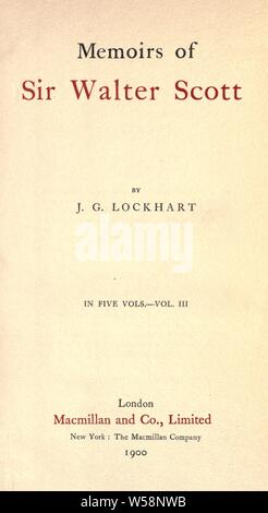 Memoirs of Sir Walter Scott : Lockhart, J. G. (John Gibson), 1794-1854 Stock Photo