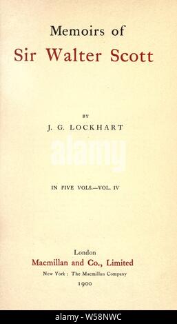 Memoirs of Sir Walter Scott : Lockhart, J. G. (John Gibson), 1794-1854 Stock Photo