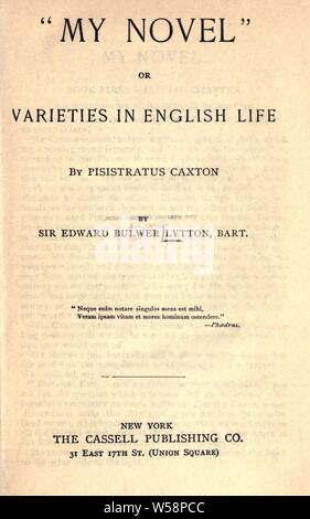 My novel or, Varieties in English life : Lytton, Edward Bulwer Lytton, Baron, 1803-1873 Stock Photo