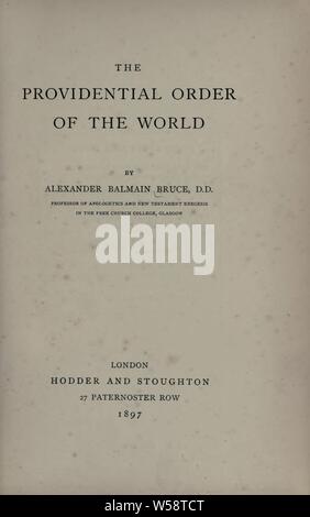 The providential order of the world : Bruce, Alexander Balmain, 1831-1899 Stock Photo