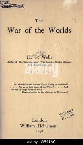 The war of the worlds : Wells, H. G. (Herbert George), 1866-1946 Stock Photo