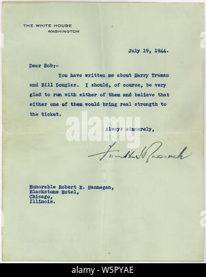 Letter from Franklin D. Roosevelt to Robert E. Hannegan; Scope and content:  This letter to Robert Hannegan, Chairman of the Democratic National Convention, is in response to Hannegan's recommendation of Harry S. Truman and William Douglas as possible running mates for Roosevelt in the 1944 election. Roosevelt states he will run with either and that either one of them would bring real strength to the ticket. Hannegan used this letter to secure the vice presidiential nomination for Truman. Stock Photo