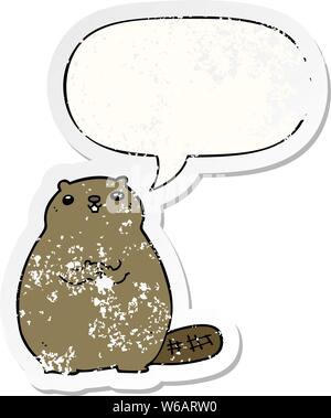 cartoon beaver with speech bubble distressed distressed old sticker Stock Vector