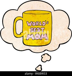 worlds best mom mug with thought bubble in grunge texture style Stock Vector