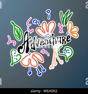Adventure sticker in doodle style. Funny letters and flowers. Hand calligraphy scribble. Car decal designs. For printing on clothes, creating banner, Stock Vector