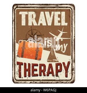 Travel is my therapy vintage rusty metal sign on a white background, vector illustration Stock Vector