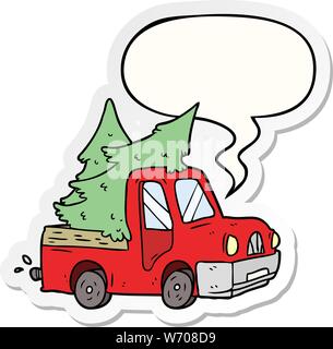 cartoon pickup truck carrying christmas trees with speech bubble sticker Stock Vector
