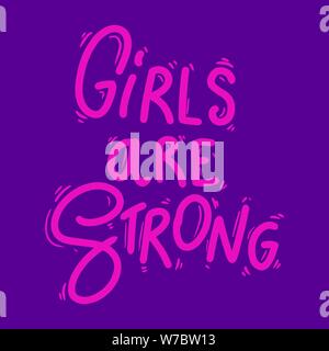 Girls are strong. Lettering phrase for postcard, banner, flyer. Vector illustration, Girls are strong. Lettering phrase for postcard, banner, flyer. V Stock Vector